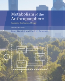 Metabolism of the Anthroposphere : Analysis, Evaluation, Design