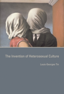 Invention of Heterosexual Culture