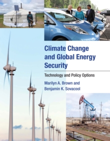 Climate Change and Global Energy Security : Technology and Policy Options