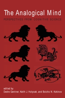 The Analogical Mind : Perspectives from Cognitive Science