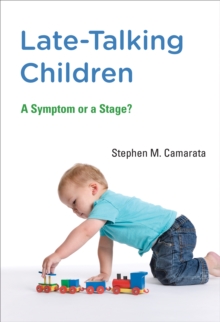 Late-Talking Children : A Symptom or a Stage?