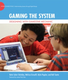 Gaming the System : Designing with Gamestar Mechanic