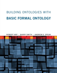 Building Ontologies with Basic Formal Ontology