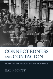 Connectedness and Contagion : Protecting the Financial System from Panics