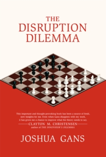 The Disruption Dilemma