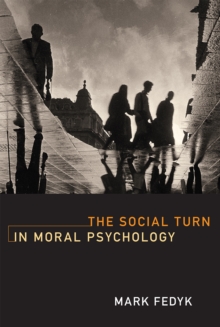 Social Turn in Moral Psychology