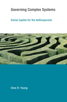 Governing Complex Systems : Social Capital for the Anthropocene