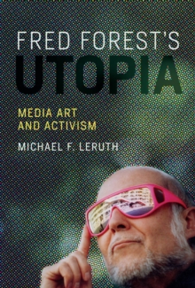 Fred Forest's Utopia