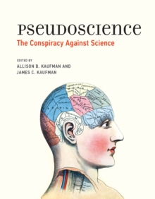 Pseudoscience : The Conspiracy Against Science