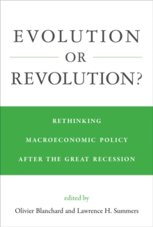 Evolution or Revolution? : Rethinking Macroeconomic Policy after the Great Recession