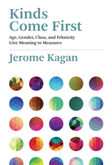 Kinds Come First : Age, Gender, Class, and Ethnicity Give Meaning to Measures