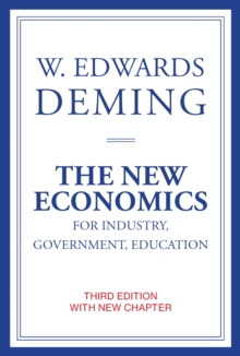 The New Economics for Industry, Government, Education