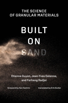 Built on Sand : The Science of Granular Materials