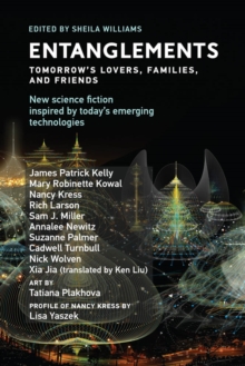 Entanglements : Tomorrow's Lovers, Families, and Friends