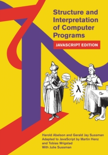 Structure and Interpretation of Computer Programs : JavaScript Edition