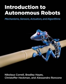 Introduction to Autonomous Robots : Mechanisms, Sensors, Actuators, and Algorithms