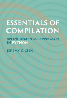 Essentials of Compilation : An Incremental Approach in Python