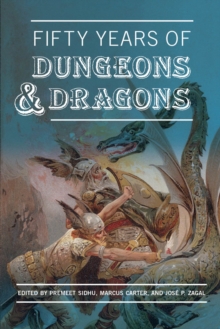 Fifty Years of <i>Dungeons & Dragons</i>