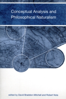 Conceptual Analysis and Philosophical Naturalism, Paperback / softback Book Conceptual Analysis and Philosophical Naturalism, Paperback / softback Book