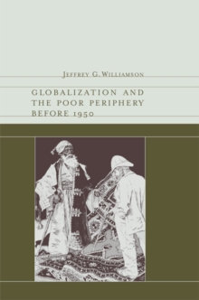 Globalization and the Poor Periphery before 1950, Paperback / softback Book Globalization and the Poor Periphery before 1950, Paperback / softback Book