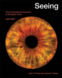 Seeing : The Computational Approach to Biological Vision, Paperback / softback Book Seeing : The Computational Approach to Biological Vision, Paperback / softback Book