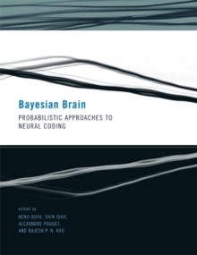 Bayesian Brain : Probabilistic Approaches to Neural Coding, Paperback Book Bayesian Brain : Probabilistic Approaches to Neural Coding, Paperback Book