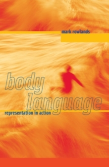 Body Language : Representation in Action, Paperback / softback Book Body Language : Representation in Action, Paperback / softback Book