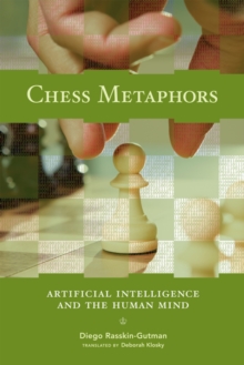 Chess Metaphors : Artificial Intelligence and the Human Mind, Paperback Book Chess Metaphors : Artificial Intelligence and the Human Mind, Paperback Book