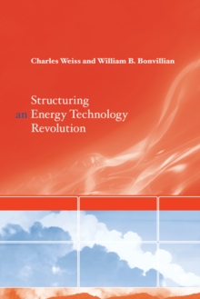 Structuring an Energy Technology Revolution, Paperback / softback Book Structuring an Energy Technology Revolution, Paperback / softback Book