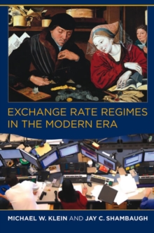 Exchange Rate Regimes in the Modern Era, Paperback Book Exchange Rate Regimes in the Modern Era, Paperback Book