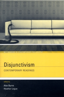 Disjunctivism : Contemporary Readings, Paperback / softback Book Disjunctivism : Contemporary Readings, Paperback / softback Book
