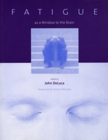 Fatigue as a Window to the Brain, Paperback / softback Book Fatigue as a Window to the Brain, Paperback / softback Book