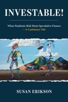 Investable! : When Pandemic Risk Meets Speculative Finance
