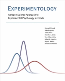 Experimentology : An Open Science Approach to Experimental Psychology Methods