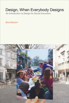Mit Press Ltd Design, When Everybody Designs , An Introduction To Design For Social Innovation