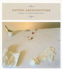 Eating Architecture, Paperback / softback Book Eating Architecture, Paperback / softback Book