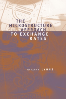 The Microstructure Approach to Exchange Rates, Paperback / softback Book The Microstructure Approach to Exchange Rates, Paperback / softback Book
