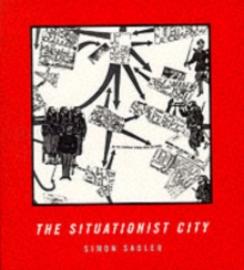 The Situationist City, Paperback Book The Situationist City, Paperback Book