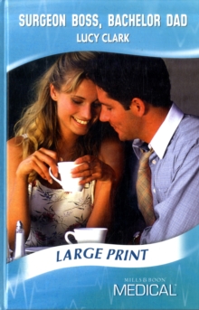Surgeon Boss, Bachelor Dad, Hardback Book Surgeon Boss, Bachelor Dad, Hardback Book