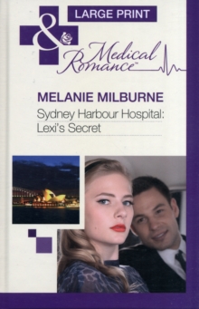 Sydney Harbour Hospital: Lexi's Secret, Hardback Book Sydney Harbour Hospital: Lexi's Secret, Hardback Book