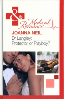 Dr Langley: Protector Or Playboy?, Hardback Book Dr Langley: Protector Or Playboy?, Hardback Book