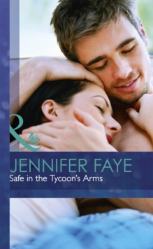 Safe in the Tycoon's Arms, Hardback Book Safe in the Tycoon's Arms, Hardback Book
