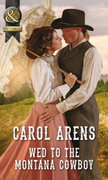 Wed to the Montana Cowboy, Paperback Book Wed to the Montana Cowboy, Paperback Book