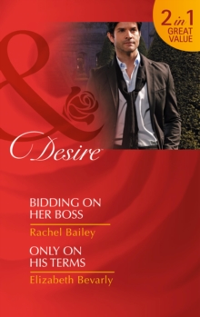 Bidding On Her Boss : Bidding on Her Boss / Only on His Terms, Paperback Book Bidding On Her Boss : Bidding on Her Boss / Only on His Terms, Paperback Book