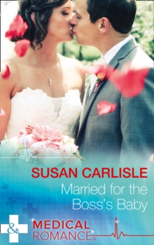 Married for the Boss's Baby, Paperback Book Married for the Boss's Baby, Paperback Book