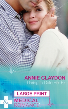 Daring to Date Her Ex, Hardback Book Daring to Date Her Ex, Hardback Book