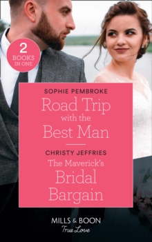 Road Trip With The Best Man : Road Trip with the Best Man / the Maverick's Bridal Bargain (Montana Mavericks), Paperback Book Road Trip With The Best Man : Road Trip with the Best Man / the Maverick's Bridal Bargain (Montana Mavericks), Paperback Book