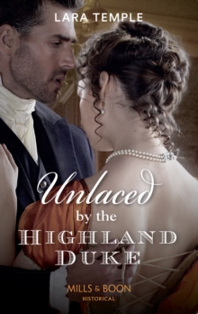 Unlaced By The Highland Duke, Paperback / softback Book Unlaced By The Highland Duke, Paperback / softback Book