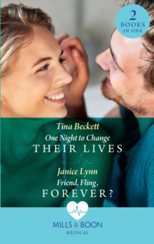 One Night To Change Their Lives : One Night to Change Their Lives / Friend, Fling, Forever?, Paperback / softback Book One Night To Change Their Lives : One Night to Change Their Lives / Friend, Fling, Forever?, Paperback / softback Book