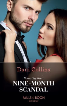 Bound By Their Nine-Month Scandal, Paperback / softback Book Bound By Their Nine-Month Scandal, Paperback / softback Book